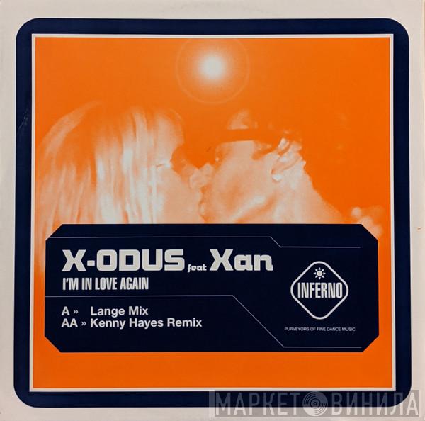 X-odus, Xan - I'm In Love Again