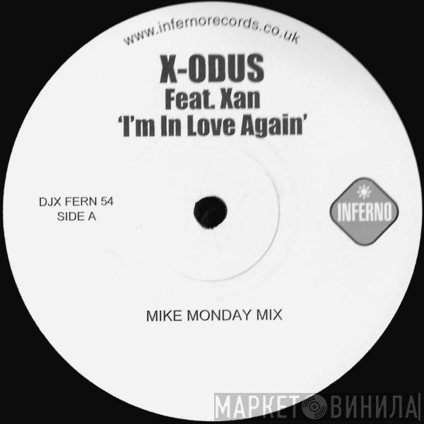 X-odus, Xan - I'm In Love Again