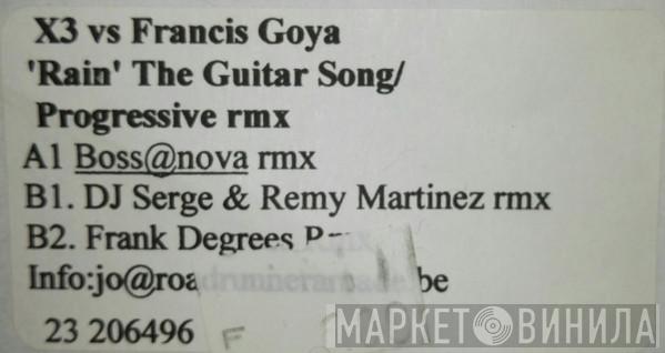 X3, Francis Goya - Rain (The Guitar Song) (Progressive Remixes)