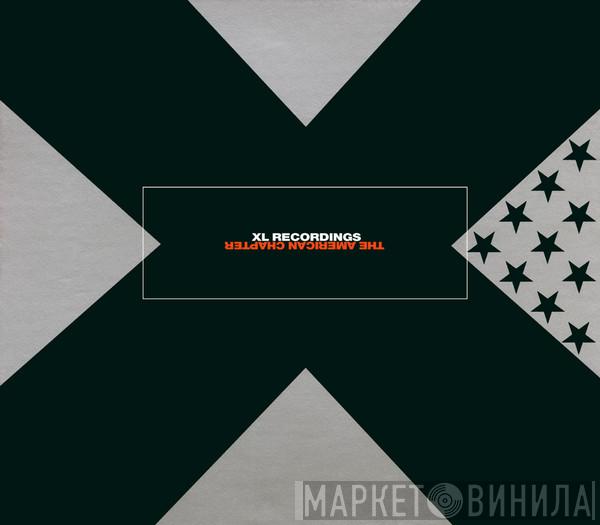  - XL Recordings: The American Chapter