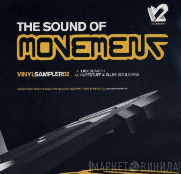 XRS, Ruffstuff & Eljay - The Sound Of Movement Vinyl Sampler 02