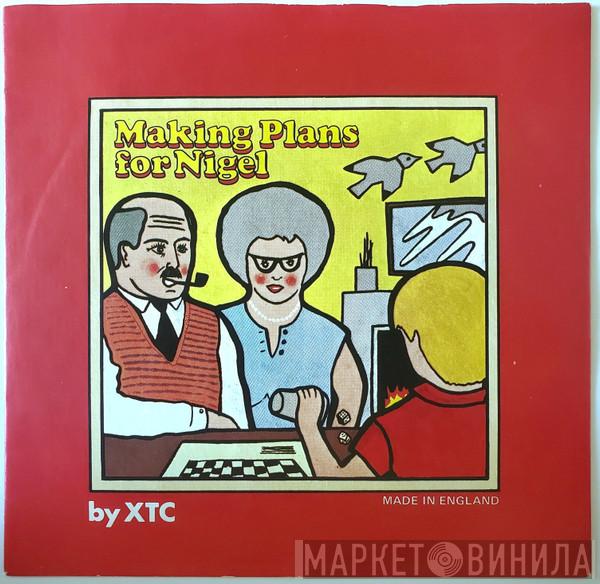 XTC - Making Plans For Nigel
