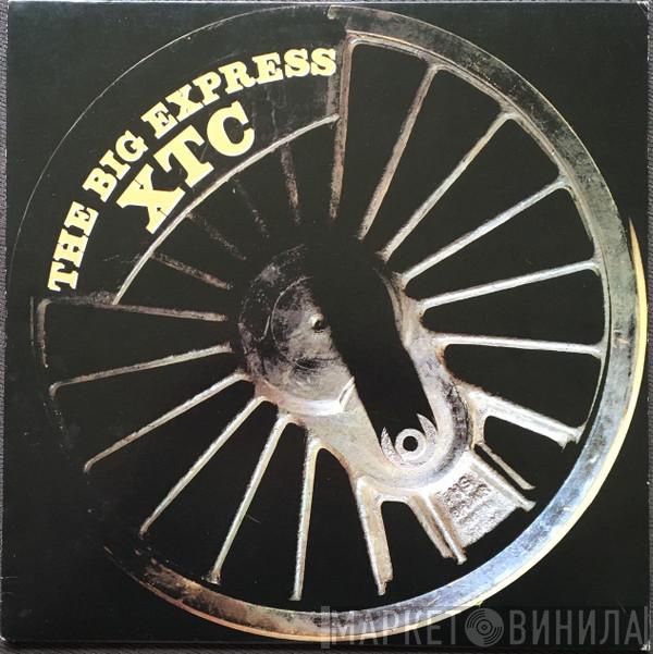 XTC - The Big Express