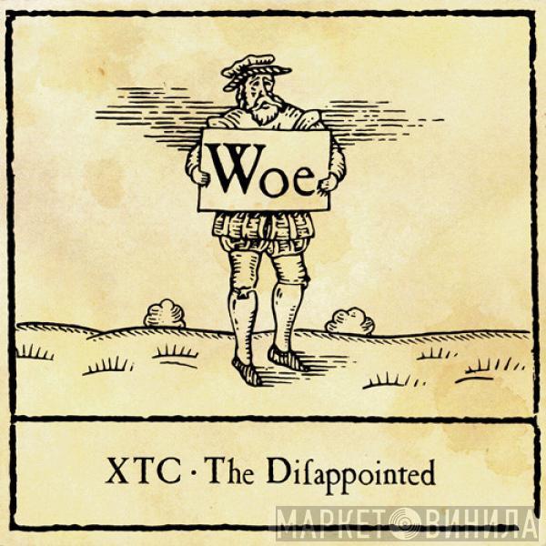 XTC - The Disappointed