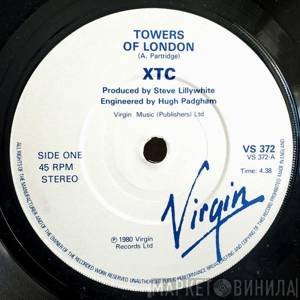 XTC - Towers Of London