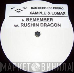 Xample, Lomax  - Remember / Rushin Dragon