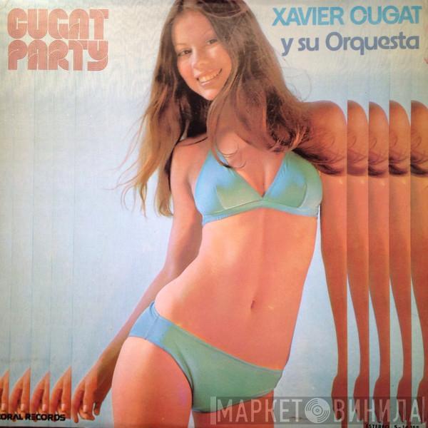 Xavier Cugat And His Orchestra - Cugat Party