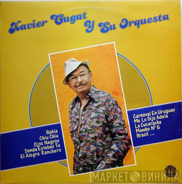 Xavier Cugat And His Orchestra - Xavier Cugat Y Su Orquesta