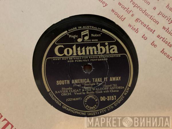 Xavier Cugat And His Waldorf-Astoria Orchestra - South America Take It Away