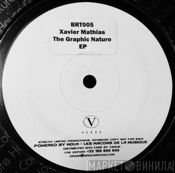 Xavier Mathias - The Graphic Nature EP