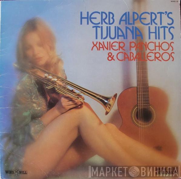 Xavier Panchos & Caballeros - Herb Alpert's Tijuana Hits