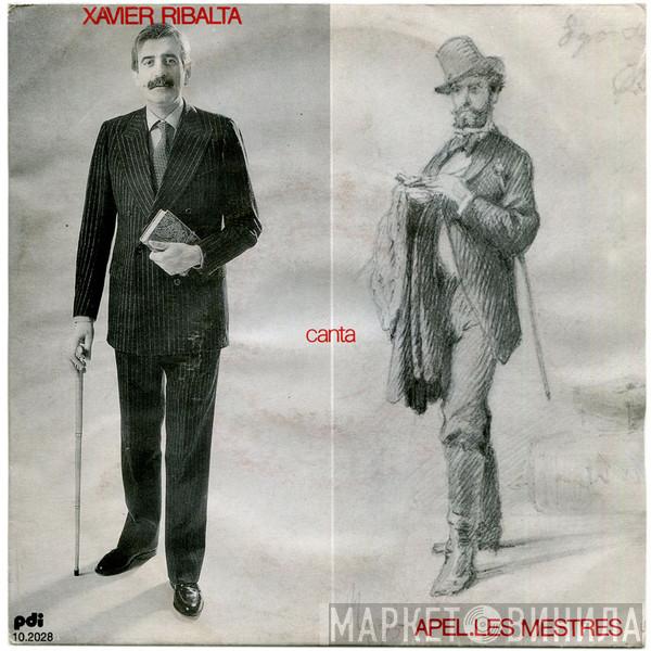 Xavier Ribalta - Canta Apel·les Mestres