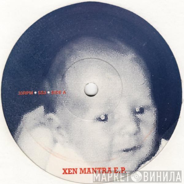  Xen Mantra  - Xen Mantra E.P.