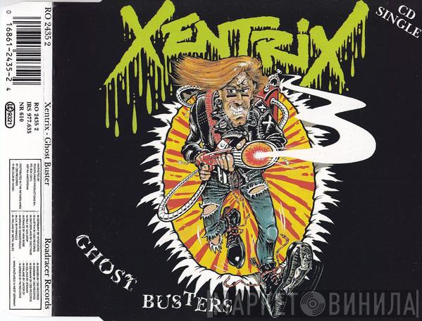 Xentrix  - Ghost Busters