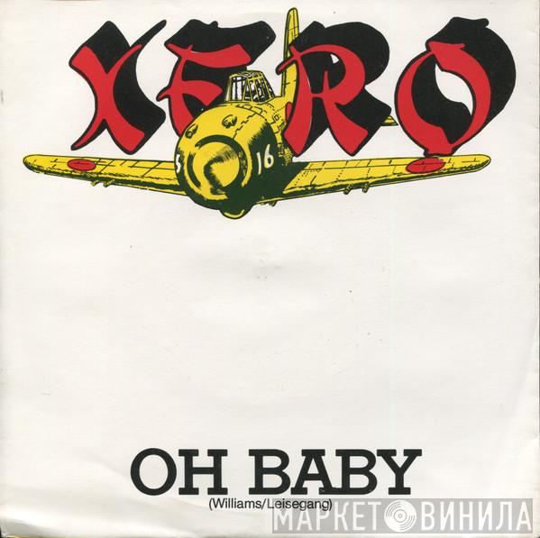 Xero  - Oh Baby