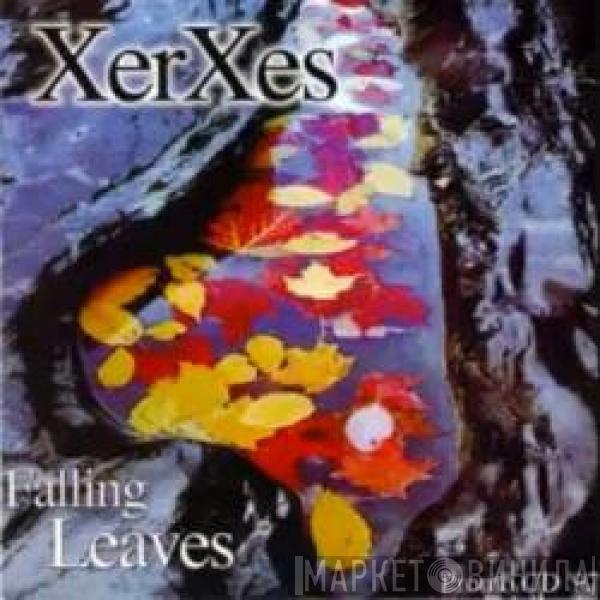 Xerxes  - Falling Leaves