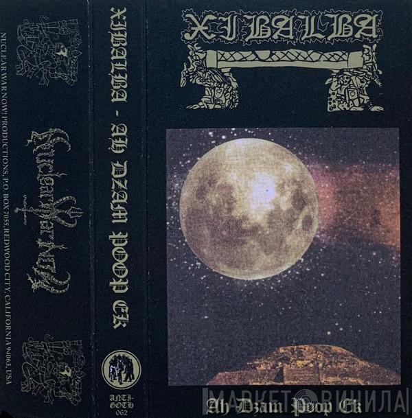Xibalba  - Ah Dzam Poop Ek