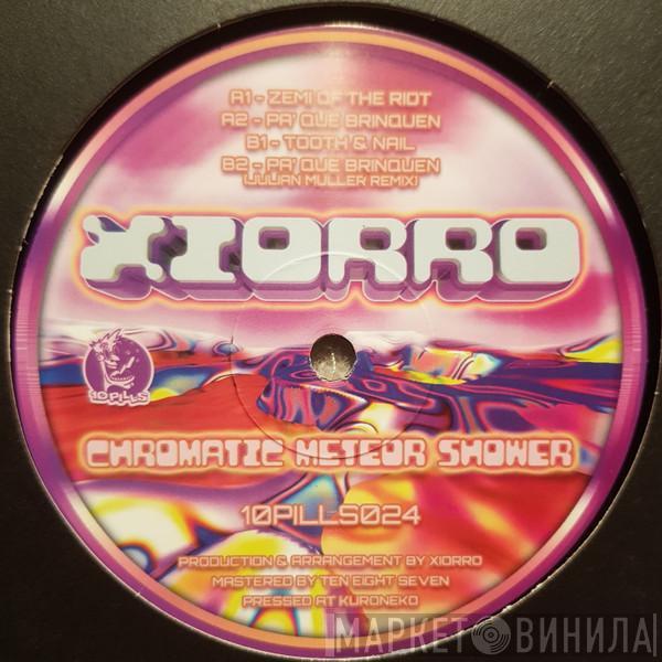 Xiorro - Chromatic Meteor Shower