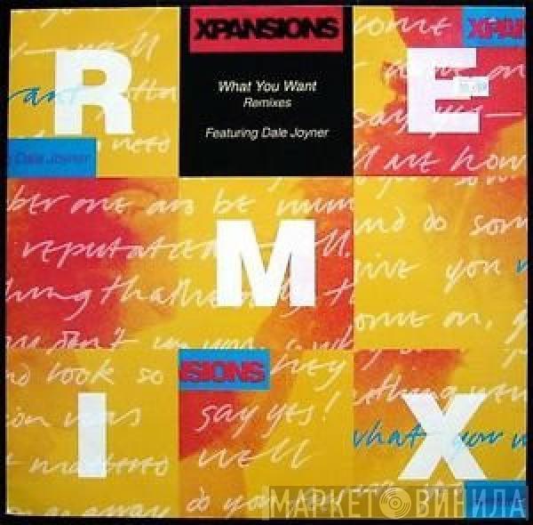 Xpansions - What You Want (Remixes)