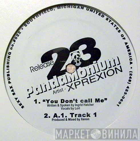 Xprexion - You Don't Call Me
