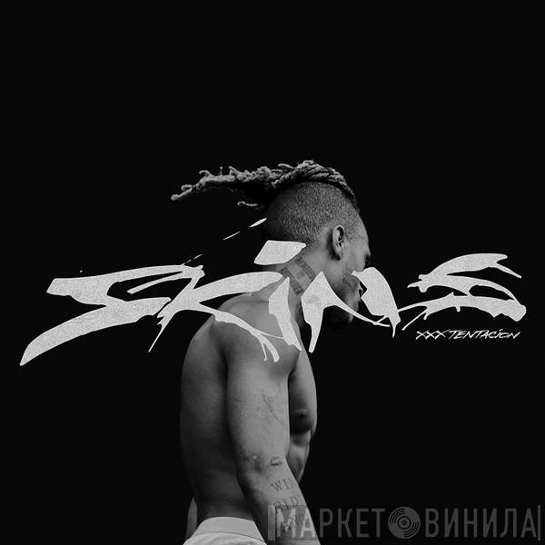 Xxxtentacion - Skins