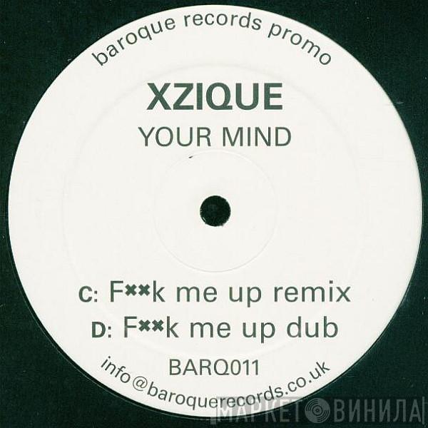 Xzique - Your Mind