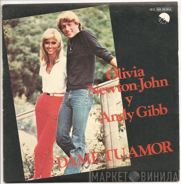 Y Olivia Newton-John  Andy Gibb  - Dame Tu Amor