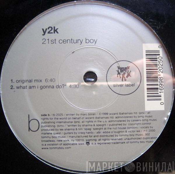 Y2K  - 21st Century Boy