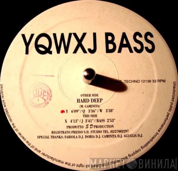 YQWXJ Bass - Hard Deep