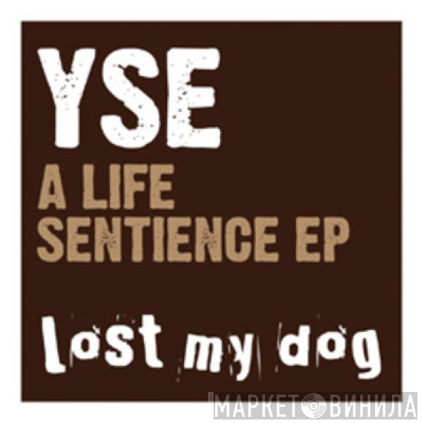 YSE - A Life Sentience EP