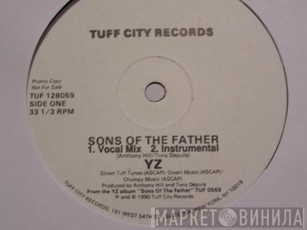YZ - Sons Of The Father / Thinking Of A Master Plan