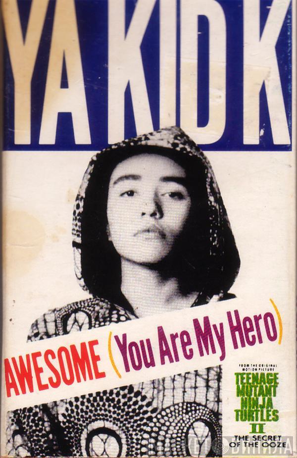 Ya Kid K, Spunkadelic - Awesome (You Are My Hero) / Creatures Of Habit