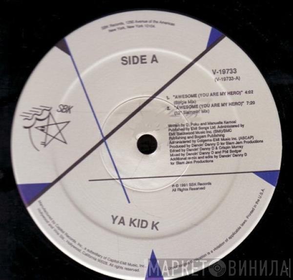 Ya Kid K - Awesome (You Are My Hero)
