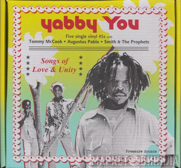 Yabby You, Augustus Pablo, Dada Smith, The Prophets, King Tubby - Songs Of Love & Unity