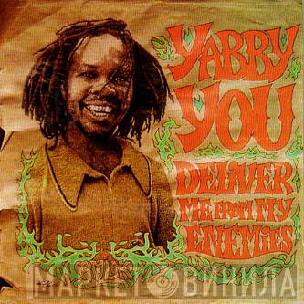 Yabby You - Deliver Me From My Enemies