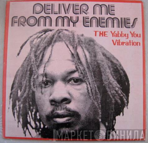 Yabby You - Deliver Me From My Enemies