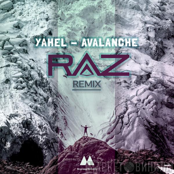  Yahel  - Avalanche (Raz Remix)