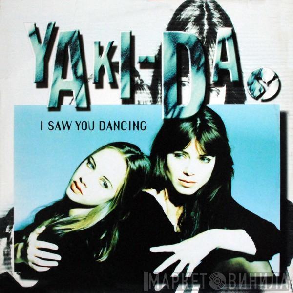 Yaki-Da - I Saw You Dancing