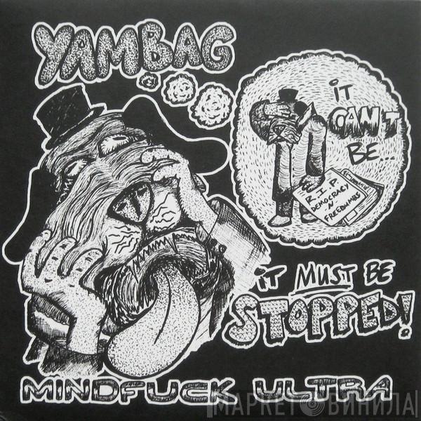 Yambag - Mindfuck Ultra