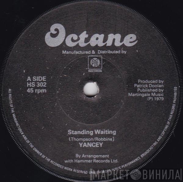 Yancey  - Standing Waiting