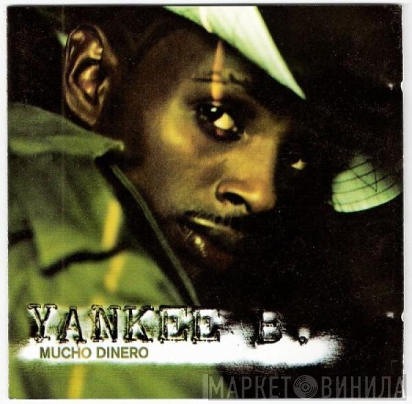 Yankee B. - Mucho Dinero