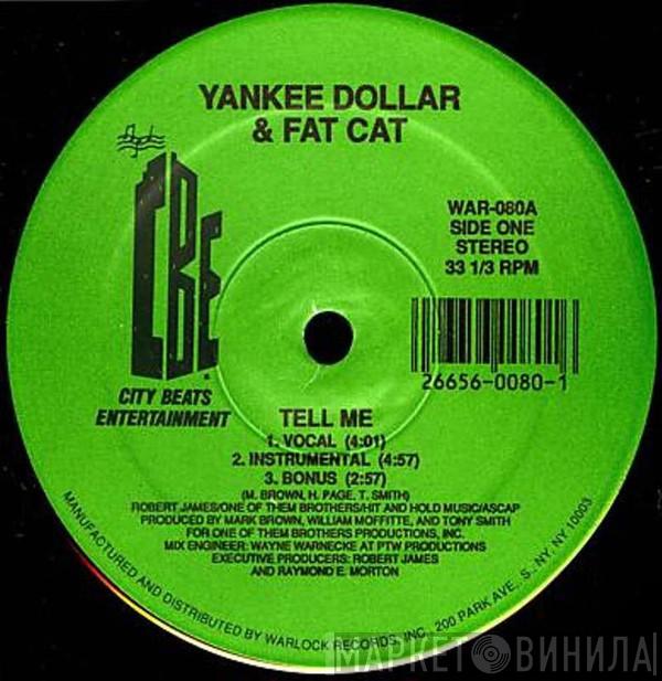 Yankee Dollar & Fat Cat - Tell Me / Swamp Swing