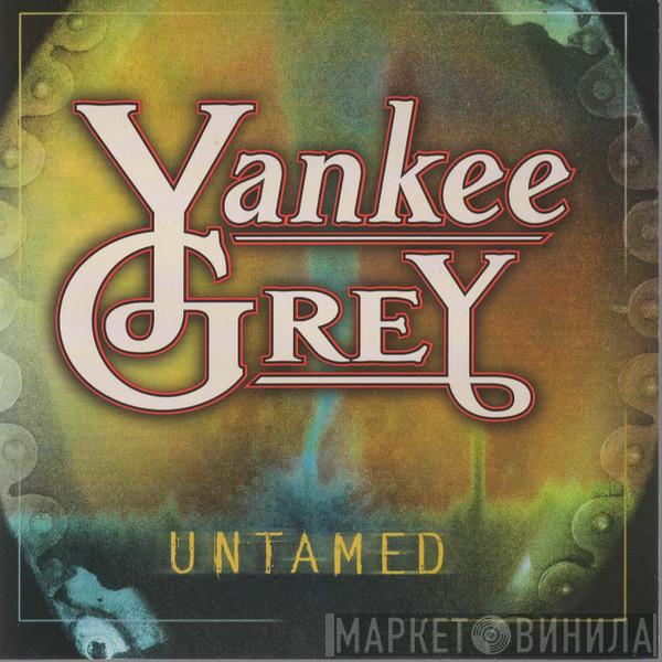 Yankee Grey  - Untamed