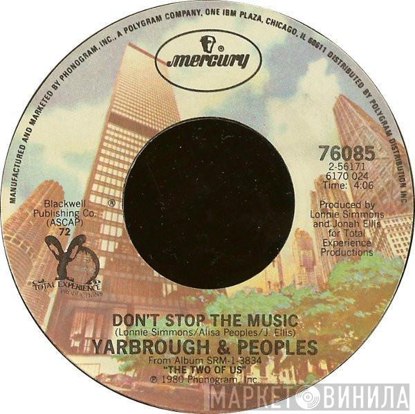  Yarbrough & Peoples  - Don't Stop The Music / You're My Song