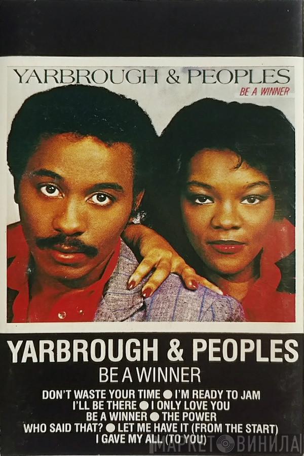 Yarbrough & Peoples - Be A Winner