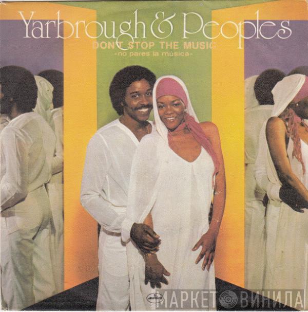 Yarbrough & Peoples - Don't Stop The Music = No Pares La Musica