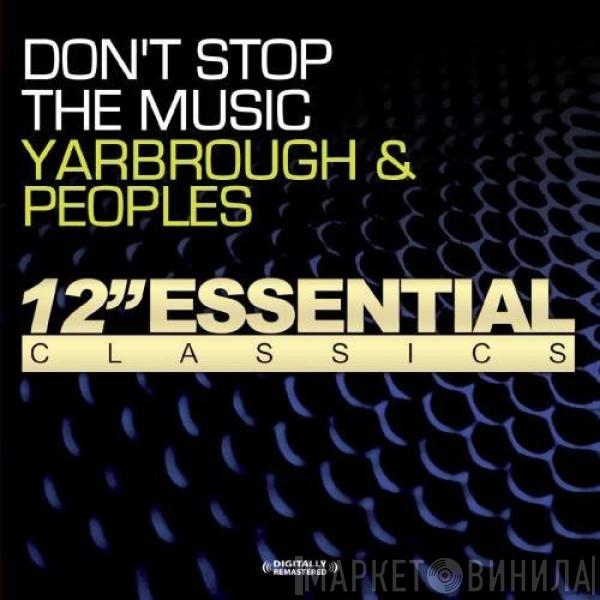  Yarbrough & Peoples  - Don't Stop The Music