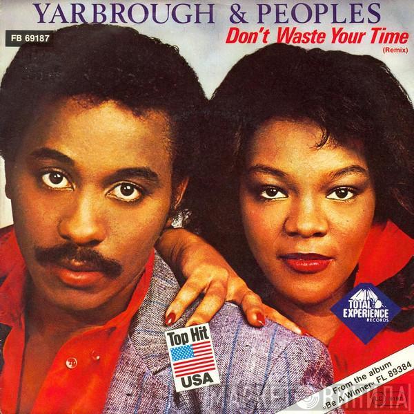  Yarbrough & Peoples  - Don't Waste Your Time (Remix)