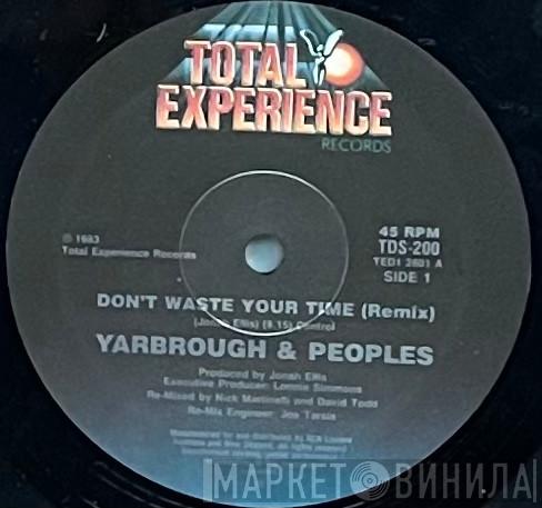 Yarbrough & Peoples - Don't Waste Your Time