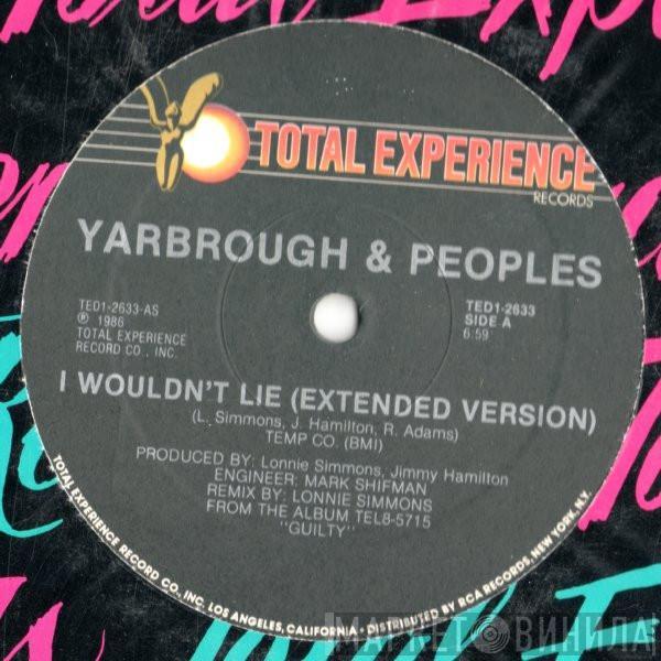  Yarbrough & Peoples  - I Wouldn't Lie